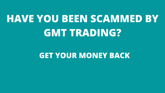 Read more about the article Have You Been Scammed By GMT Trading? Get Your Money Back