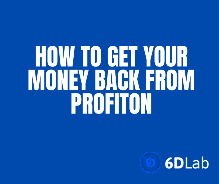 Read more about the article Have You Been Scammed By Profiton? How to Get Your Money Back from Profiton